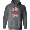 Best Sisters, Only The Best Sisters, Sisters Aunt Gift, Flower Lover Gift Pullover Hoodie