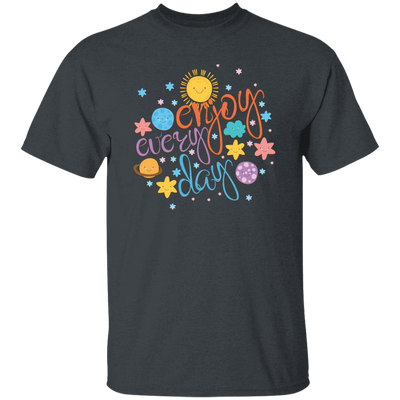 Cool Colorful Motivational Quote With Space, Love Life, Enjoy Every Day Unisex T-Shirt