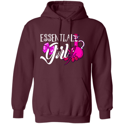 Essential Oil Girl, Lovely Girl, Best Essential Girl, My Girl, Gift For Girl Pullover Hoodie