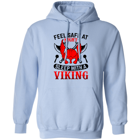 Feel Safe At Night, Sleep With A Viking Pullover Hoodie