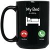 My Bed Is Calling, Love To Bed, Going To Bed, Love To Sleep Black Mug