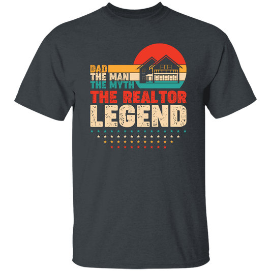 Dad, The Man, The Myth, The Reraltor Legend, Retro Real Estate Unisex T-Shirt