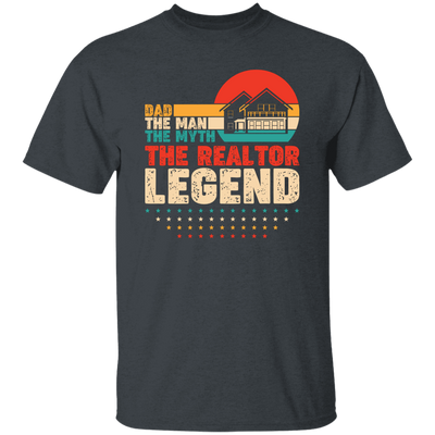 Dad, The Man, The Myth, The Reraltor Legend, Retro Real Estate Unisex T-Shirt