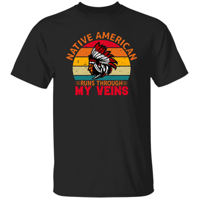 Native American Runs Through My Veins, Retro Aborigines Unisex T-Shirt