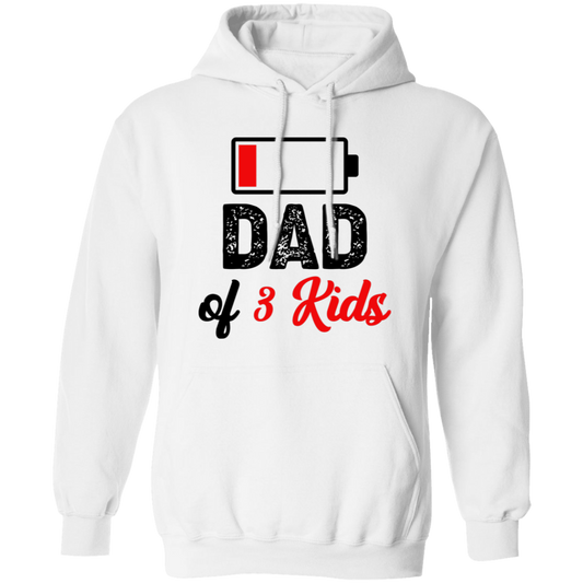 Dad Of 3 Kids, Out Of Battery, Father's Day Gift, Dad Gift Pullover Hoodie