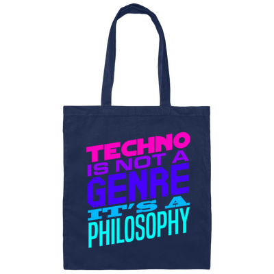Techno Music Techno is Not Genre It's A Philosopy Canvas Tote Bag