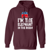 I Am The Elephant In The Room, Republican, American Love Gift, Elephant Lover Pullover Hoodie