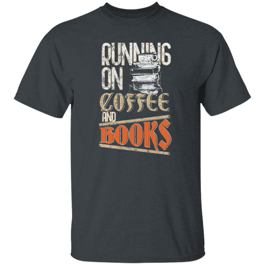 Books And Coffee, Running On Coffee And Books, Love Books, Coffee Unisex T-Shirt