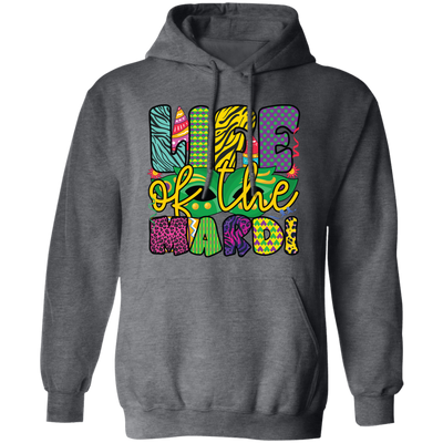 Life Of The Mardi, Mardi Gras Day, Mardi Gras Holiday Pullover Hoodie