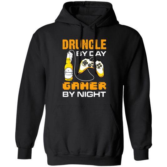 Druncle By Day, Gamer By Night, Funny Uncle Gift Pullover Hoodie