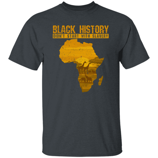 Black History Month, Revolution History, Didn't Start With Slavery Unisex T-Shirt