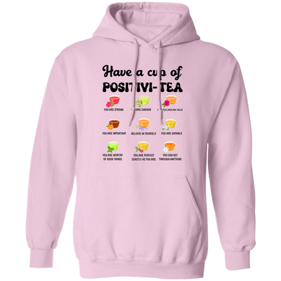 Have A Cup Of Positivi-Tea, Nine Of Tea Cup Pullover Hoodie