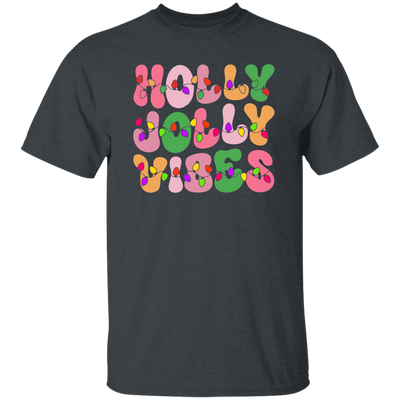 Holly Jolly Vibes, Light Bulb, Xmas Bulb, Holly Jolly Christmas Unisex T-Shirt