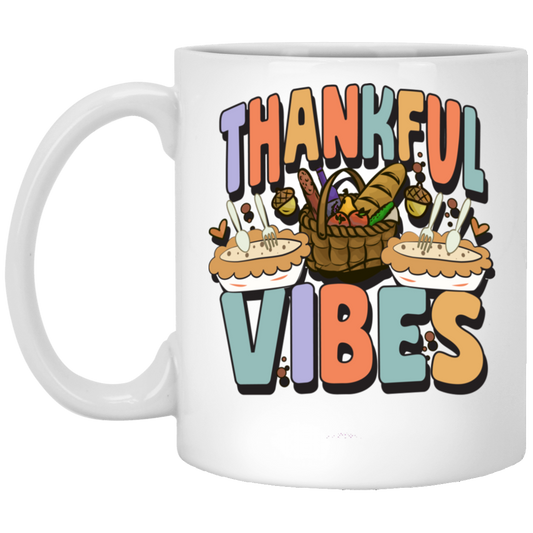 Thankful Vibes, Thanksgiving Day, Fall Vibes, Autumn White Mug