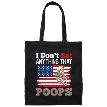 I Don't Eat Anything That Poops, American Flag, Funny Vegan Canvas Tote Bag