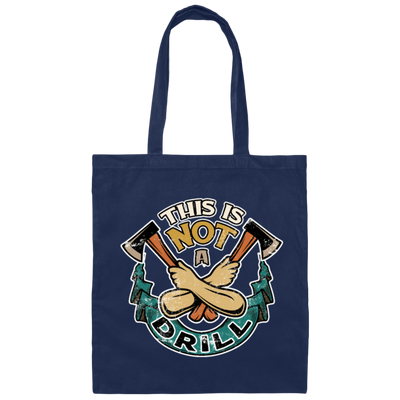 Awesome Carpetner Saying, This Is Not A Drill Canvas Tote Bag