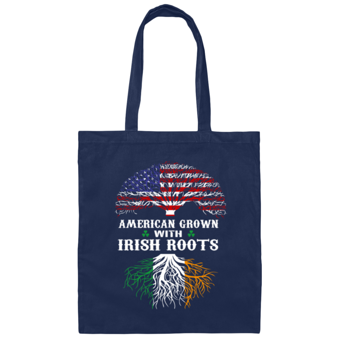 Love Patrick Day American Grown With Irish Roots American Flag Canvas Tote Bag