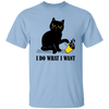 I Do What I Want, Black Cat, Push The Glass Over, Sassy Pussy Unisex T-Shirt