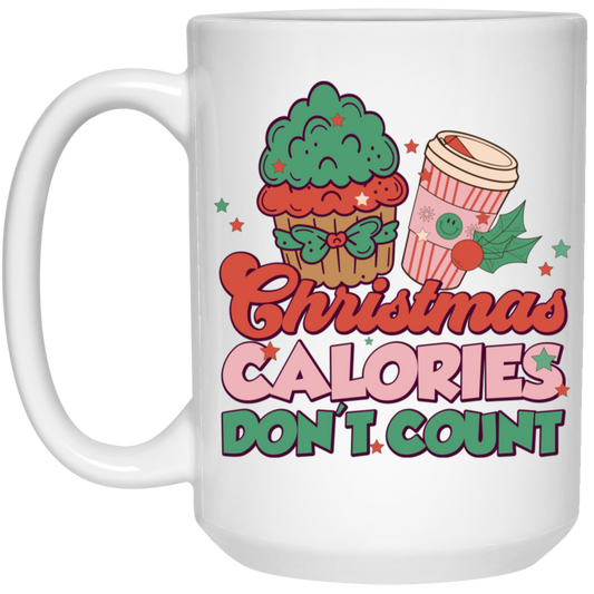 Christmas Calories Don't Count, Don't Count Calories, Merry Christmas, Trendy Christmas White Mug
