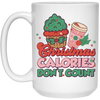 Christmas Calories Don't Count, Don't Count Calories, Merry Christmas, Trendy Christmas White Mug