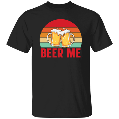 Beer Me, Retro Beer, Cheer Up, Retro Drinking Unisex T-Shirt