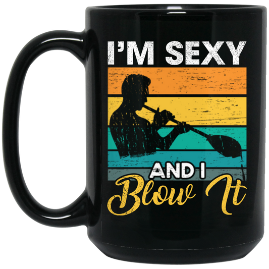 Blow Glass Job, I Am Sexy And I Blow It, Blowing Retro Style Best Jobs Black Mug