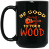 Guitar Lover, Be Good To Your Wood, Music Best Gift, My Music My Life Black Mug