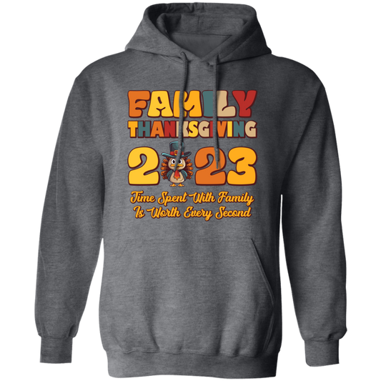 Family Thanksgiving 2023, Time Spent With Family Is Worth Every Second, Merry Christmas, Trendy Christmas Pullover Hoodie