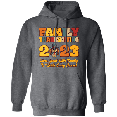 Family Thanksgiving 2023, Time Spent With Family Is Worth Every Second, Merry Christmas, Trendy Christmas Pullover Hoodie