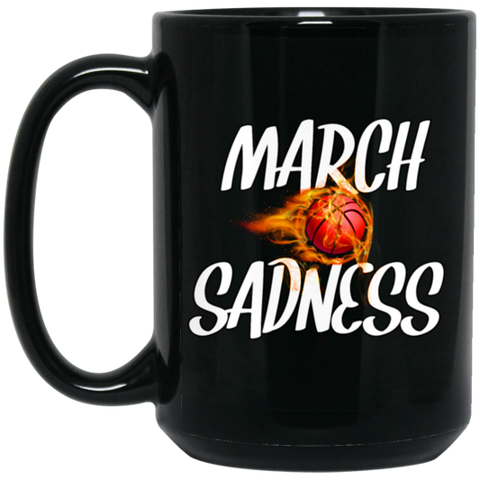 March Sadness, Basketball Empty Brackets, Love Basketball, Best Sport Black Mug