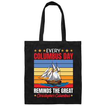 Every Columbus Day Reminds The Great Christopher Columbus, Retro Columbus Canvas Tote Bag