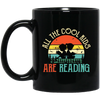 Best Bookworm, All The Cool Kids Are Reading Books, Love Books Retro Black Mug