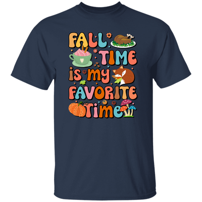 Fall Time Is My Favorite Time, Thanksgiving Holiday Unisex T-Shirt