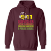 Sarcasm Gift, 911 Dispatcher Speak 3 Languages English Sarcasm Pullover Hoodie