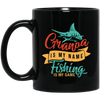 Grandpa Is My Name, Fishing Is My Game, Fishing Game Black Mug