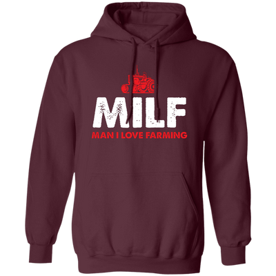 Milf, Man I Love Farming, Retro Farmer, Tractor Driver Pullover Hoodie