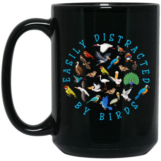 Easily Distracted By Birds, Love Birds, Kinds Of Bird Black Mug