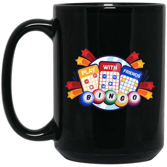 Play With Friend, Bingo Game, Love This Game, Bingo Game Black Mug