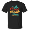 Grandpa Is My Name, Fishing Is My Game, Fishing Game Unisex T-Shirt