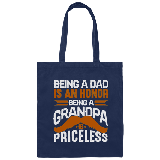 Grandpa And Daddy, Grandfather Gift, Being A Dad Is An Honor Canvas Tote Bag