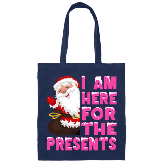 I Am Here For The Presents, Funny Santa Claus, Cute Santa, Merry Christmas, Trendy Chrismas Canvas Tote Bag