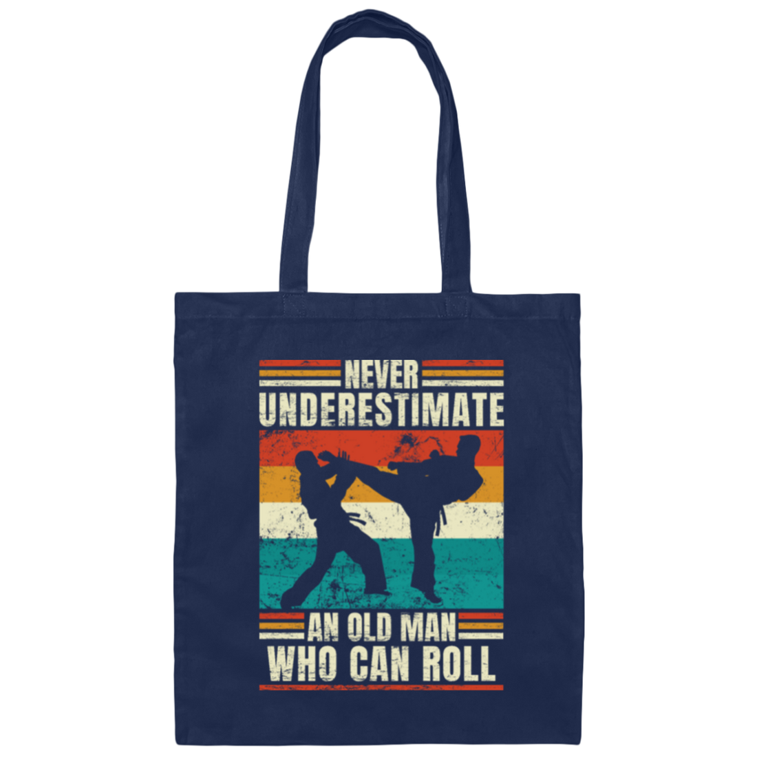 Martial Art, Never Underestimate, An Old Man Who Can Roll, Retro Taekwondo Canvas Tote Bag