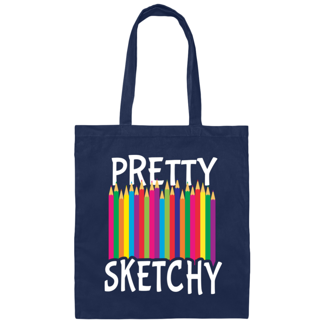 Pretty Sketchy, Color Pencils, Colorful, Sketching Canvas Tote Bag