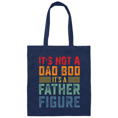 It's Not A Dad Bod, It's A Father Figure, Retro Dad Canvas Tote Bag