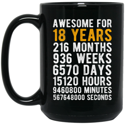 Awesome 18th Birthday, 18 Years Old, Love 18th Gift, 18th Year In Life Black Mug