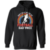 Don't Make Me Use My Football Dad Voice, Retro Football Pullover Hoodie