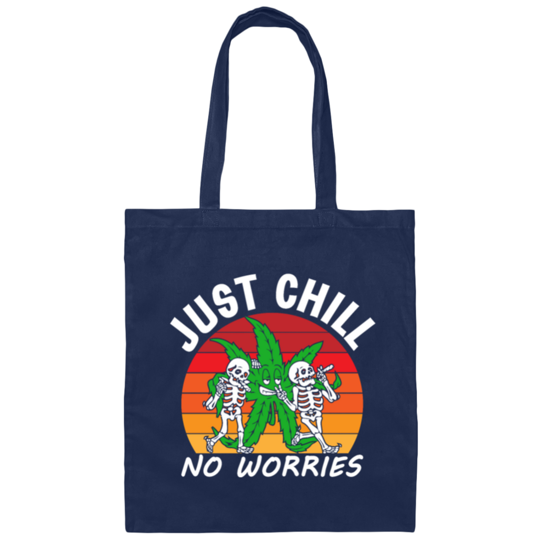 Skeleton Lover Just Chill No Worries Retro Gift Love Horror Gift Canvas Tote Bag