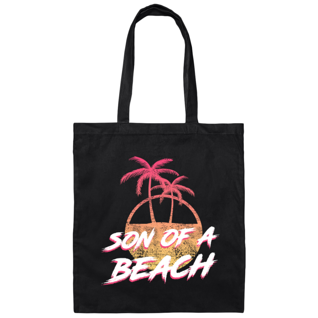 Son Of A Beach, Palm Trees And Holiday Canvas Tote Bag