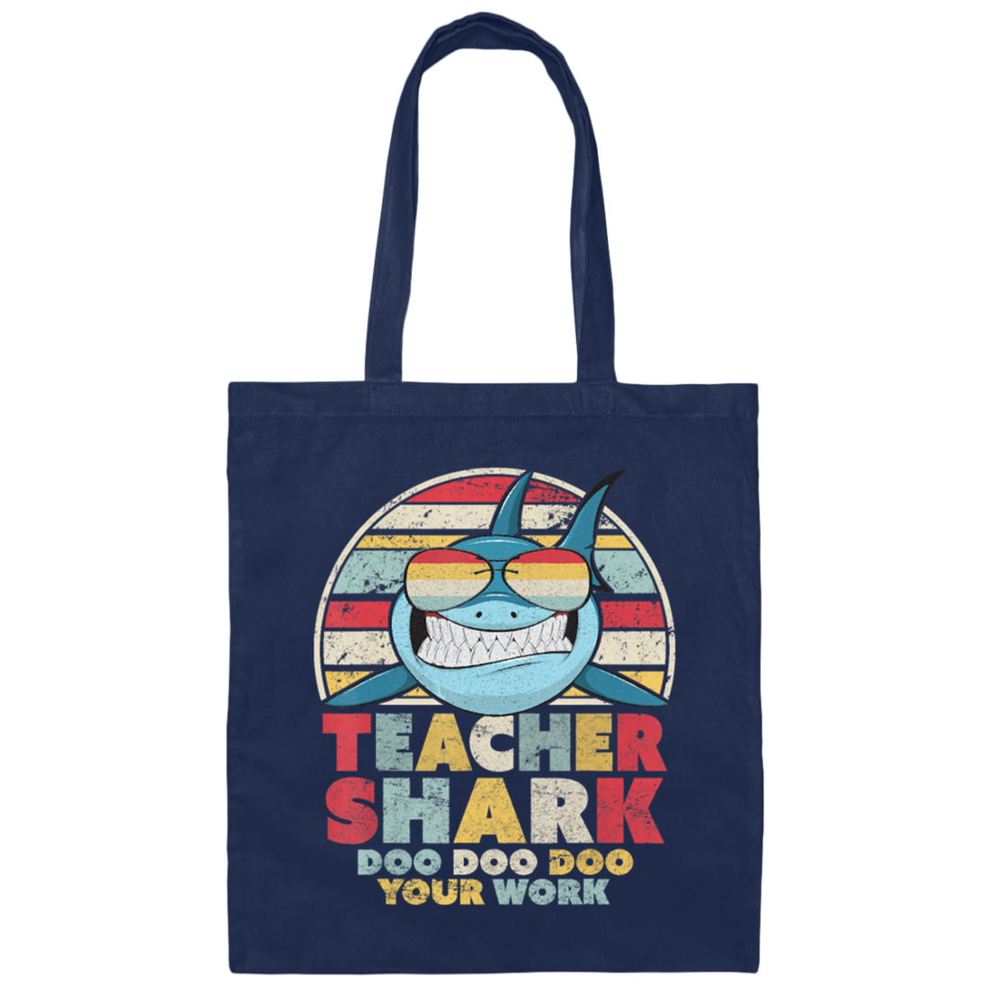 Teacher Shark Doo Doo Doo Your Work, Retro Teacher Shark Canvas Tote Bag