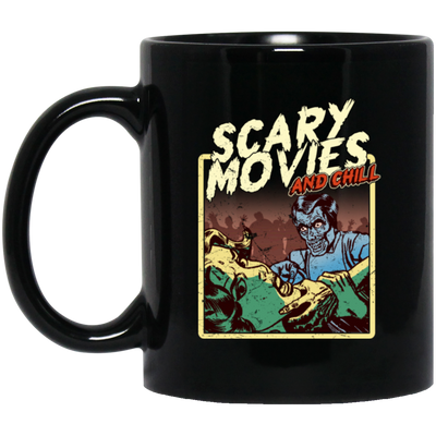 Scary Movie And Chill, I Love Moviem Scary Movies Lover Black Mug